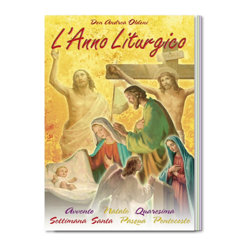 L'anno Liturgico L'anno Liturgico