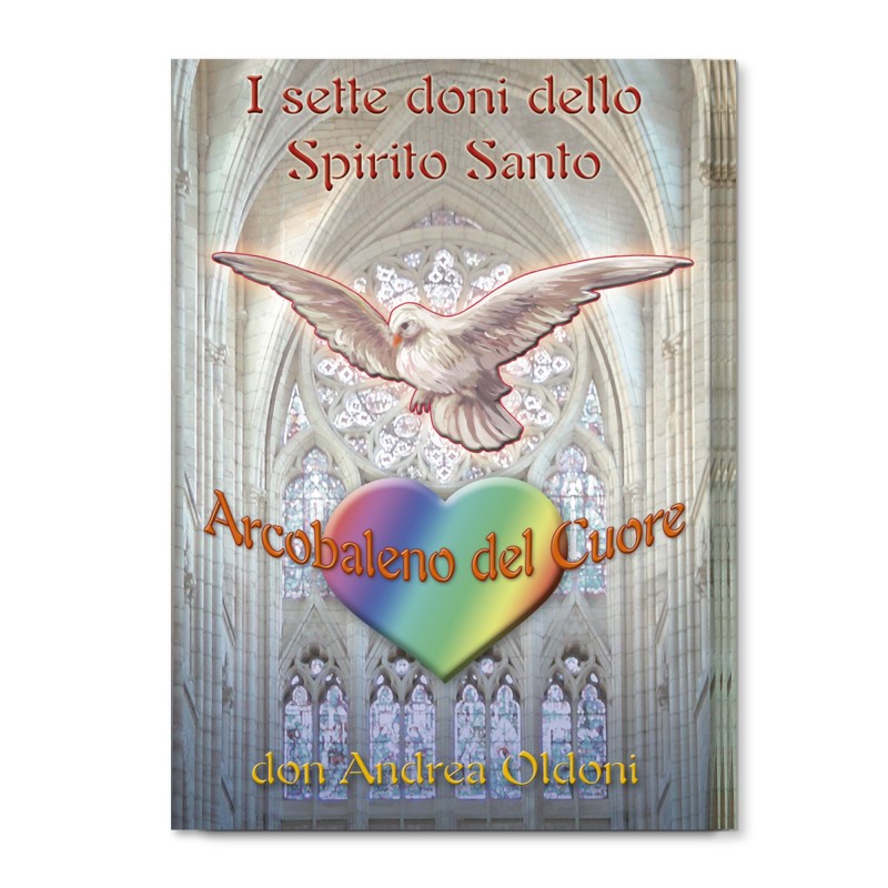 I sette doni dello Spirito Santo I sette doni dello Spirito Santo