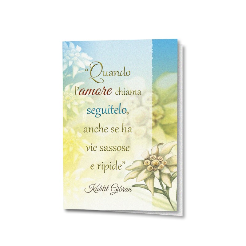 Biglietto a tema floreale in carta perlata con Quando l'amore chiama seguitelo di Gibran Biglietto a tema floreale in carta perlata con Quando l'amore chiama seguitelo di Gibran