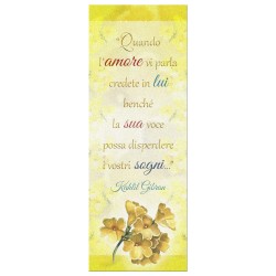 Segnalibro in pregiato cartoncino perlato con illustrazione floreale e la preghiera Quando l'amore vi parla di Kahlil Gibran